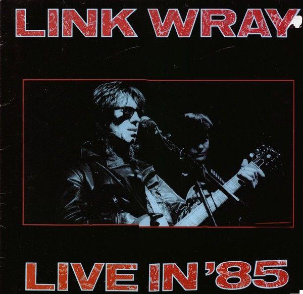 Portada de Álbum "Live In '85", de Link Wray