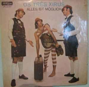 Capa do álbum "Alles Ist Möglich", de Os 3 Xirus