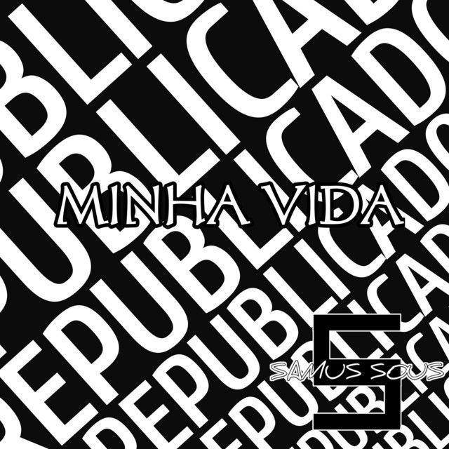 Portada de Sencillo/EP "Minha Vida", de Samus Sous