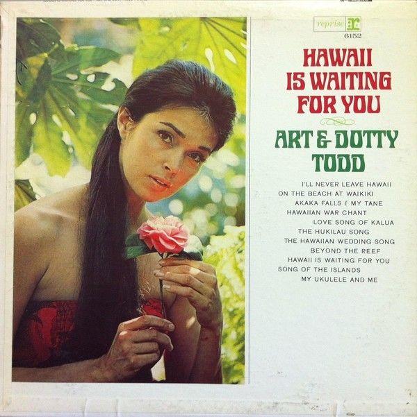 Portada de Álbum "Hawaii Is Waiting For You", de Art And Dotty Todd