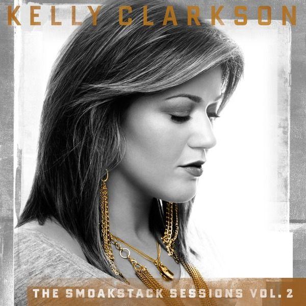 Portada de Sencillo/EP "The Smoakstack Sessions Vol. 2", de Kelly Clarkson