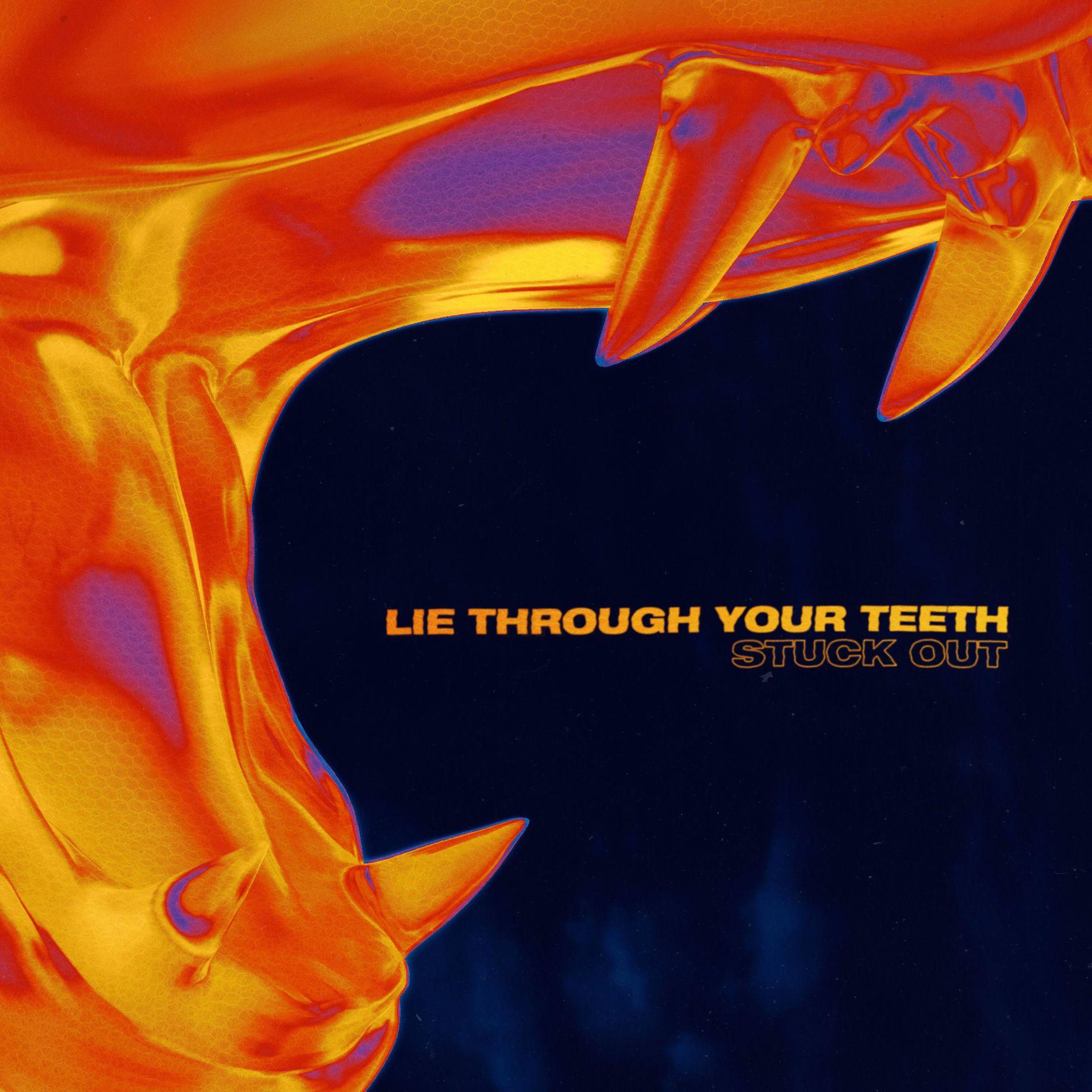 Portada del álbum "Lie Through Your Teeth", de Stuck Out
