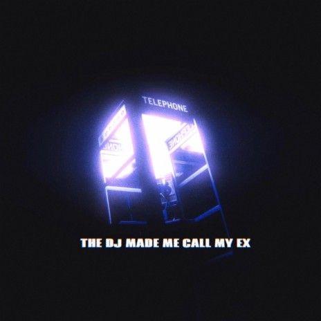 Capa do Single/EP "The DJ Made Me Call My Ex", de Reed Wonder
