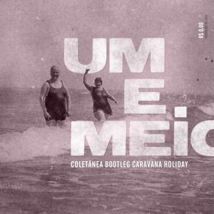 Album cover of "Um e Meio" by Graveola e o Lixo Polifônico