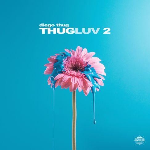 Capa do Álbum "THUGLUV 2", de Diego Thug (Mr. Thug)