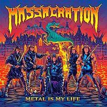 Album cover of "Metal Is My Life " by Massacration