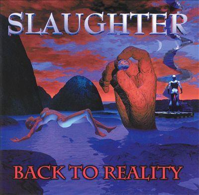 Portada de Álbum "Back To Reality", de Slaughter
