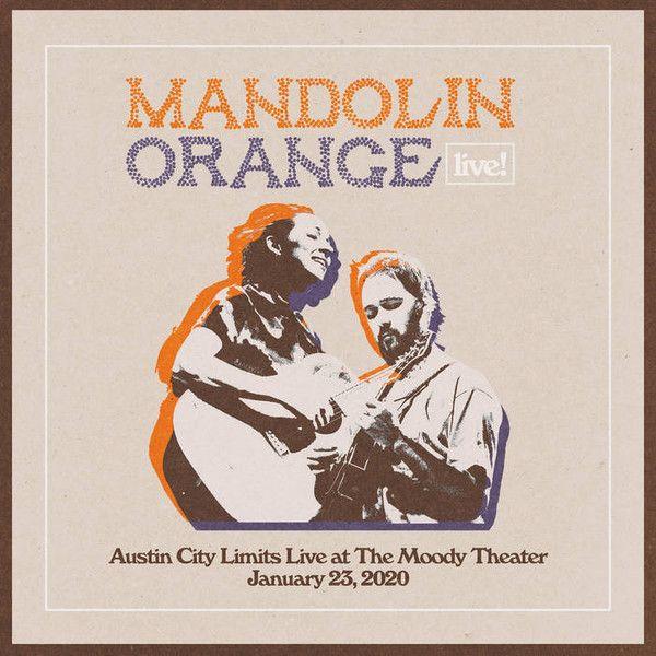 Portada de Álbum "Austin City Limits Live at The Moody Theater January 23, 2020", de Mandolin Orange