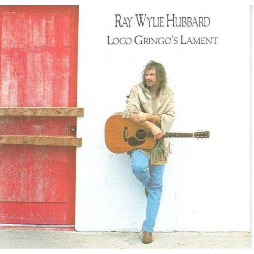 Portada de Álbum "Loco Gringo's Lament", de Ray Wylie Hubbard