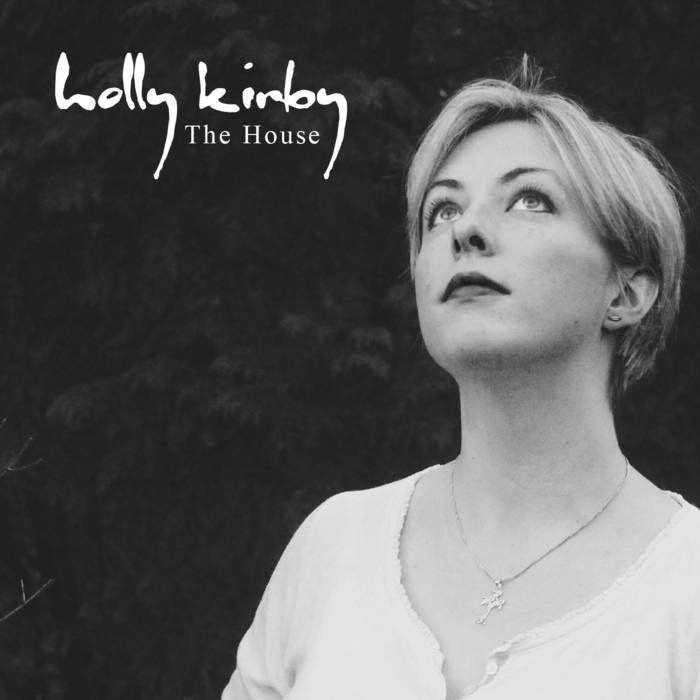 Portada de Álbum "The House", de Holly Kirby