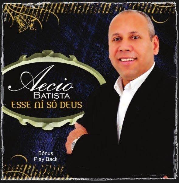 Portada de Álbum "Esse Ai Só Deus", de Aécio Batista