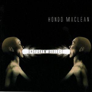 Capa do Álbum "Unspoken Dialect", de Hondo Maclean
