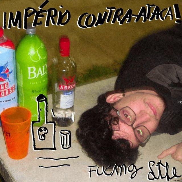 Single/EP cover of "Fucking Life" by Império Contra-Ataca!
