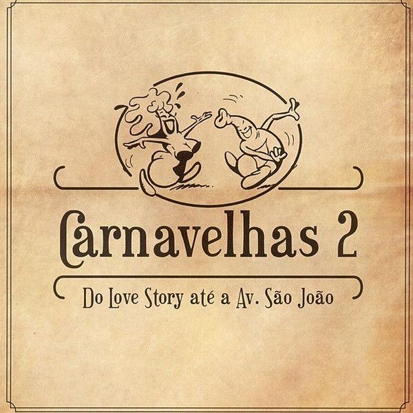 Portada de Álbum "Carnavelhas 2 - Do Love Story a Avenida São João", de Velhas Virgens