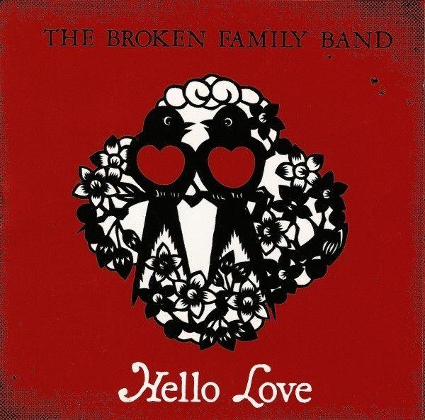 Portada de Álbum "Hello Love", de The Broken Family Band