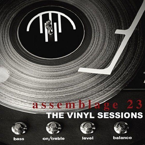 Portada del álbum "The Vinyl Sessions", de Assemblage 23