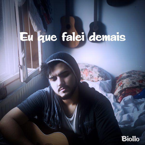Portada de Sencillo/EP "Eu Que Falei Demais", de Biollo