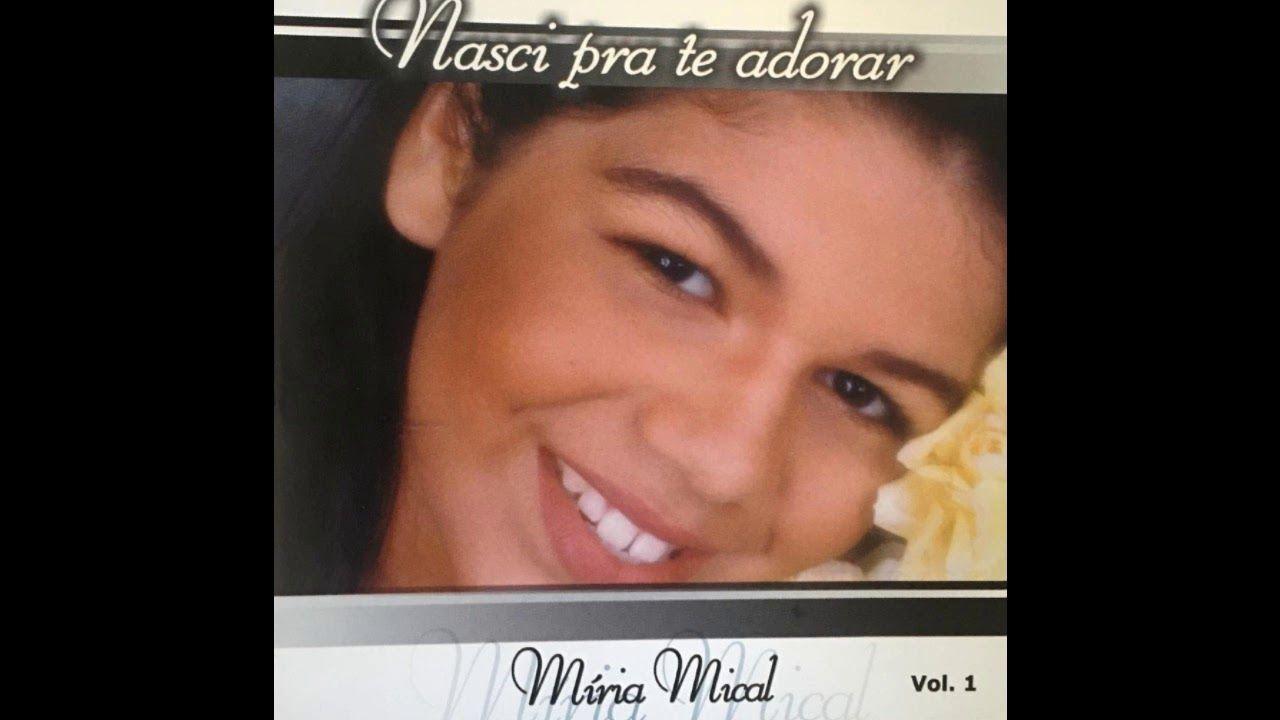 Portada de Álbum "Nasci Pra Te Adorar vol. 1", de Miria Mical
