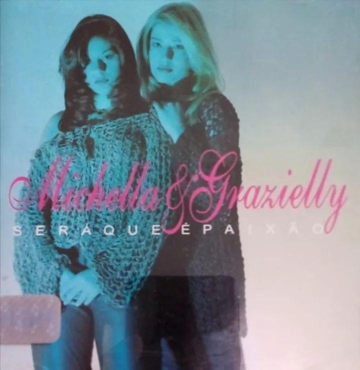 Portada de Álbum "Será Que é Paixão", de Michella e Grazielly