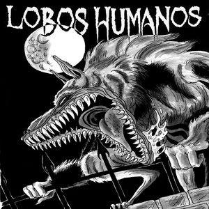 Capa do Single/EP "La Bestia y El Nigromante", de Lobos Humanos