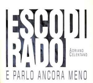 Album cover of "Esco Di Rado e Parlo Ancora Meno" by Adriano Celentano