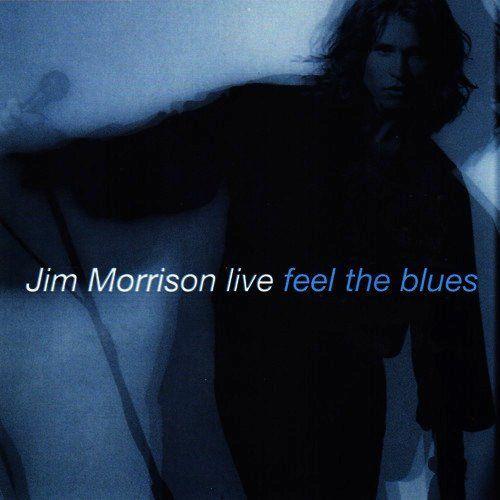 Portada de Álbum "Feel The Blues", de Jim Morrison