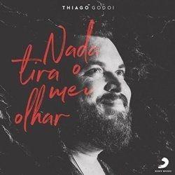 Portada de Álbum "Nada Tira o Meu Olhar ", de Thiago Godoi