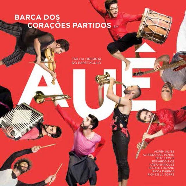 Album cover of "Auê (Trilha Sonora Original do Espetáculo)" by Barca dos Corações Partidos