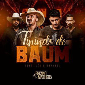 Portada del álbum "Tinindo de Baum (part. Léo & Raphael)", de Brenno & Matheus