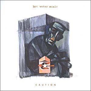 Portada de Álbum "Caution", de Hot Water Music