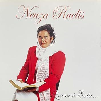 Portada de Álbum "Quem É Esta...", de Neuza Ruelis