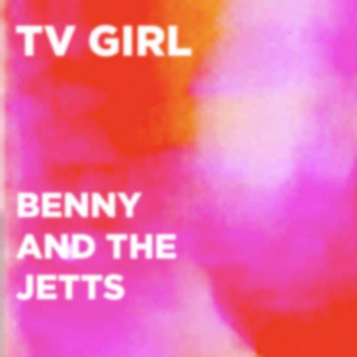 Portada de Sencillo/EP "Benny and the Jetts", de TV Girl