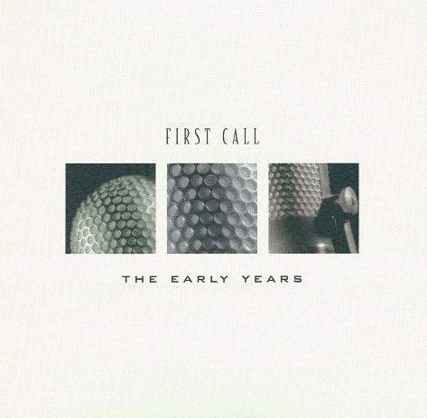 Capa do álbum "The Early Years", de First Call