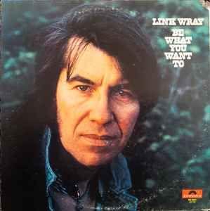 Portada de Álbum "Be What You Want To", de Link Wray