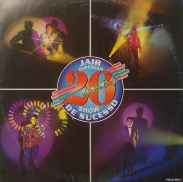 Portada de Álbum "Show 20 Anos de Sucesso", de Jair Supercap Show
