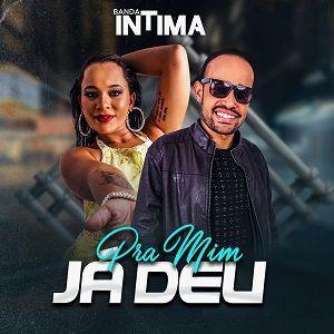 Capa do Single/EP "Pra Mim Já Deu", de Banda Íntima