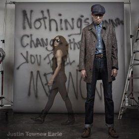 Portada de Álbum "Nothing's Gonna Change The Way You Feel About Me Now", de Justin Townes Earle