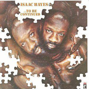 Portada de Álbum "...To Be Continued", de Isaac Hayes