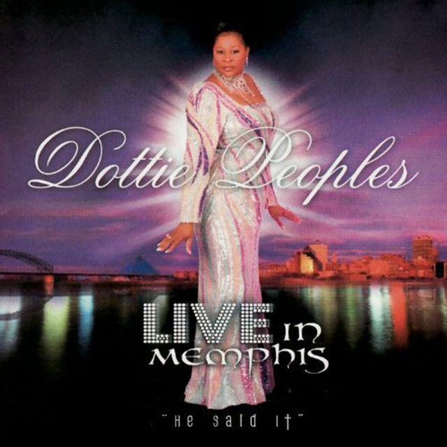Portada de Álbum "Live In Memphis - He Said It", de Dottie Peoples