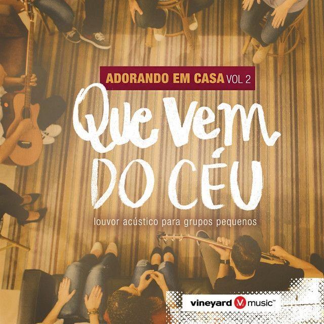 Capa do Álbum "Adorando Em Casa, Vol. 2: Que Vem do Céu", de Vineyard