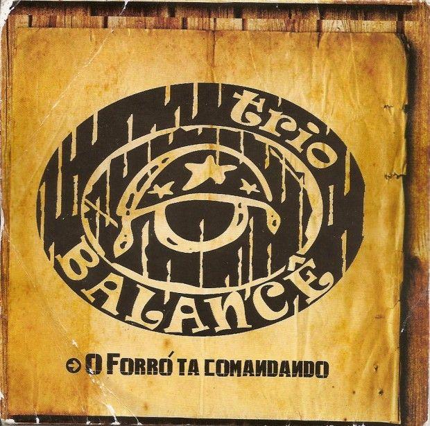 Portada de Álbum "O Forró Tá Comandando", de Trio Balancê