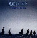 Album cover of "O Espírito da Paz" by Madredeus