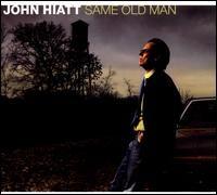 Portada del álbum "Same Old Man", de John Hiatt