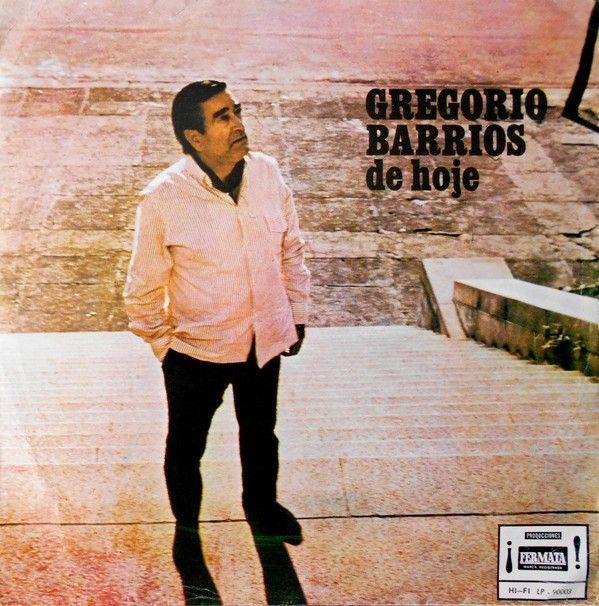 Capa do Álbum "Gregório Barrios De Hoje", de Gregório Barrios