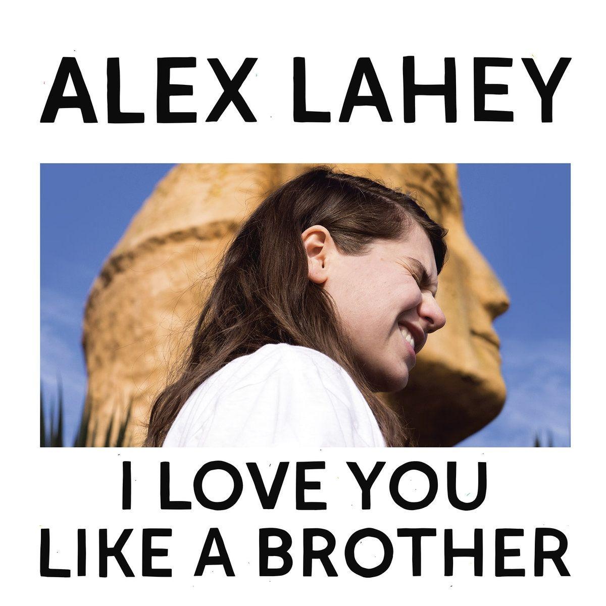 Portada de Álbum "I Love You Like a Brother", de Alex Lahey