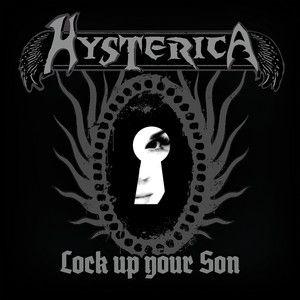 Portada de Sencillo/EP "Lock Up Your Son", de Hysterica!