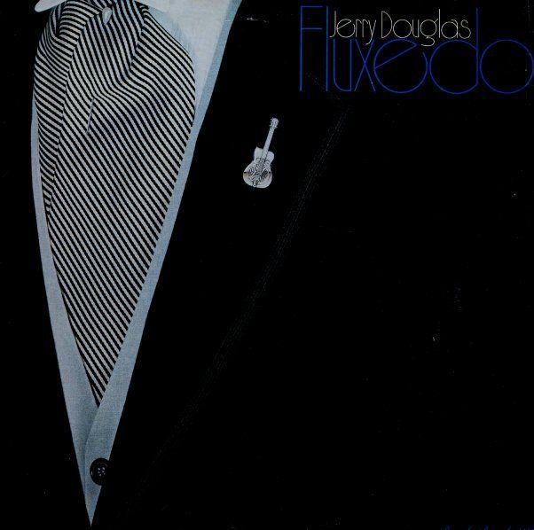 Portada de Álbum "Fluxedo", de Jerry Douglas
