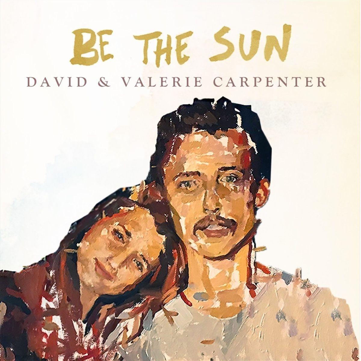 Portada de Álbum "Be The Sun", de David & Valerie Carpenter