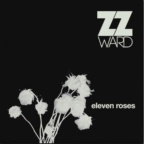 Portada de Sencillo/EP "Eleven Roses", de ZZ Ward