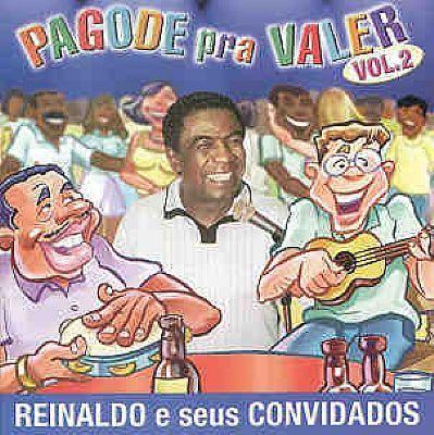 Portada de Álbum "PAGODE PRA VALER - VOL. 2 - Reinaldo e Seus Convidados", de Reinaldo